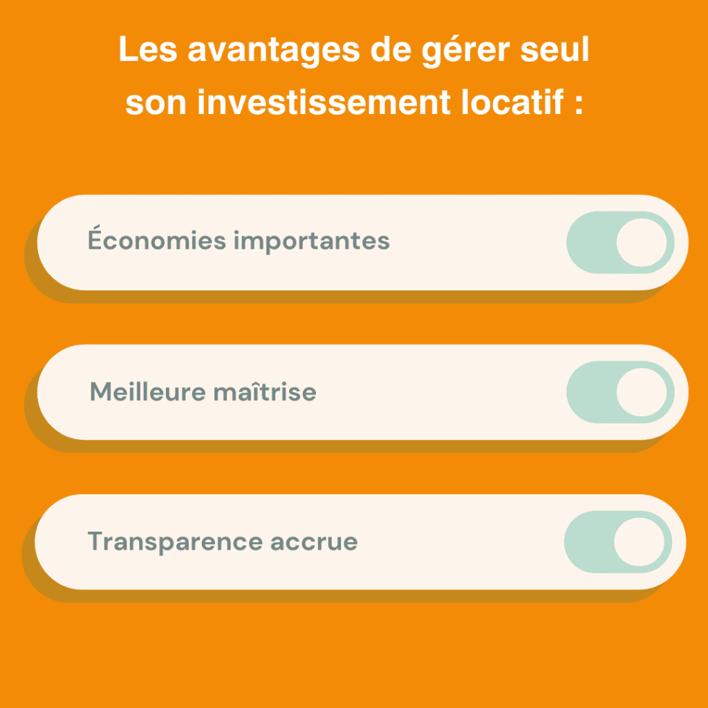 Les avantages de gérer seul son investissement locatif